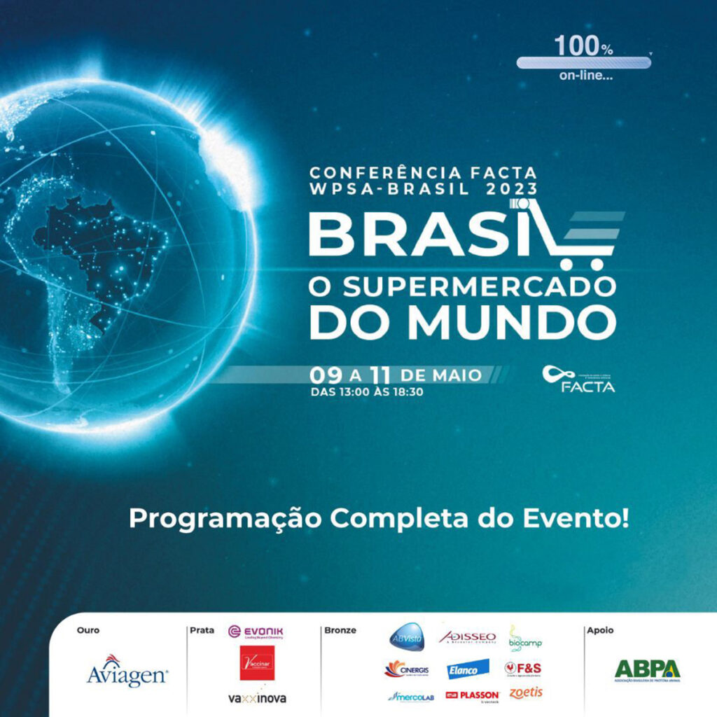 Demandas atuais e futuras da avicultura farão parte da agenda da Conferência FACTA WPSA-Brasil 2023 Demandas atuais e futuras da avicultura farão parte da agenda da Conferência FACTA WPSA-Brasil 2023