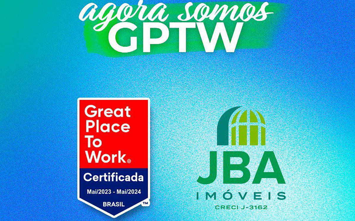 JBA Imóveis conquista selo GPTW e está entre as melhores empresas para se trabalhar