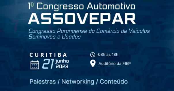 Congresso em Curitiba debate o uso da tecnologia para fomentar vendas de veículos seminovos e usados