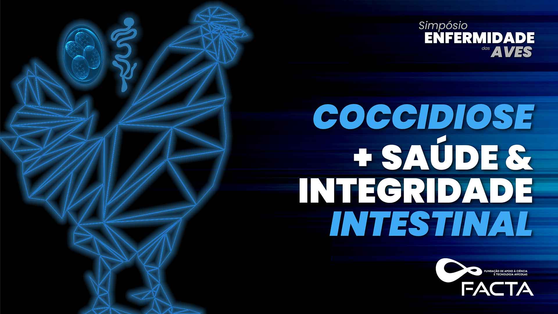 FACTA promove segundo módulo do “Simpósio de Enfermidades das Aves: Coccidiose Saúde & Integridade Intestinal” em Cascavel-PR