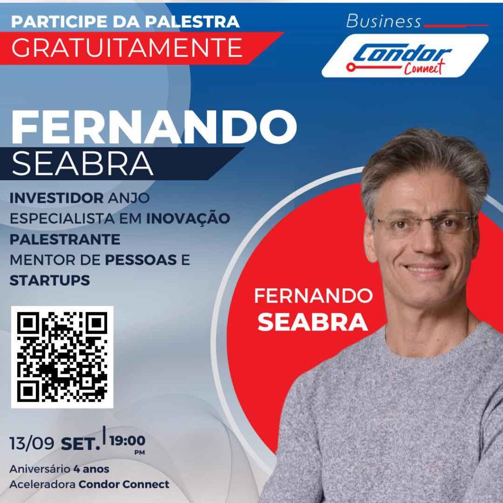 Aceleradora Condor Connect celebra 4 anos com palestra gratuita do Fernando Seabra Aceleradora Condor Connect celebra 4 anos com palestra gratuita do Fernando Seabra