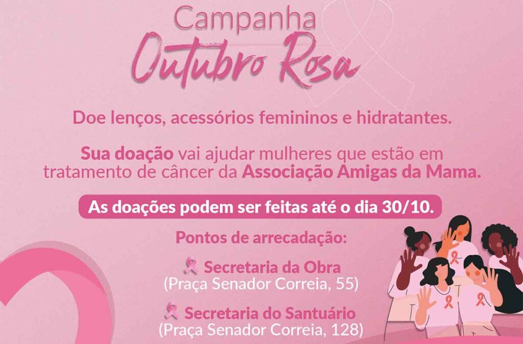 Campanha do Outubro Rosa da Obra Evangelizar e ONG Amigas da Mama entra na reta final