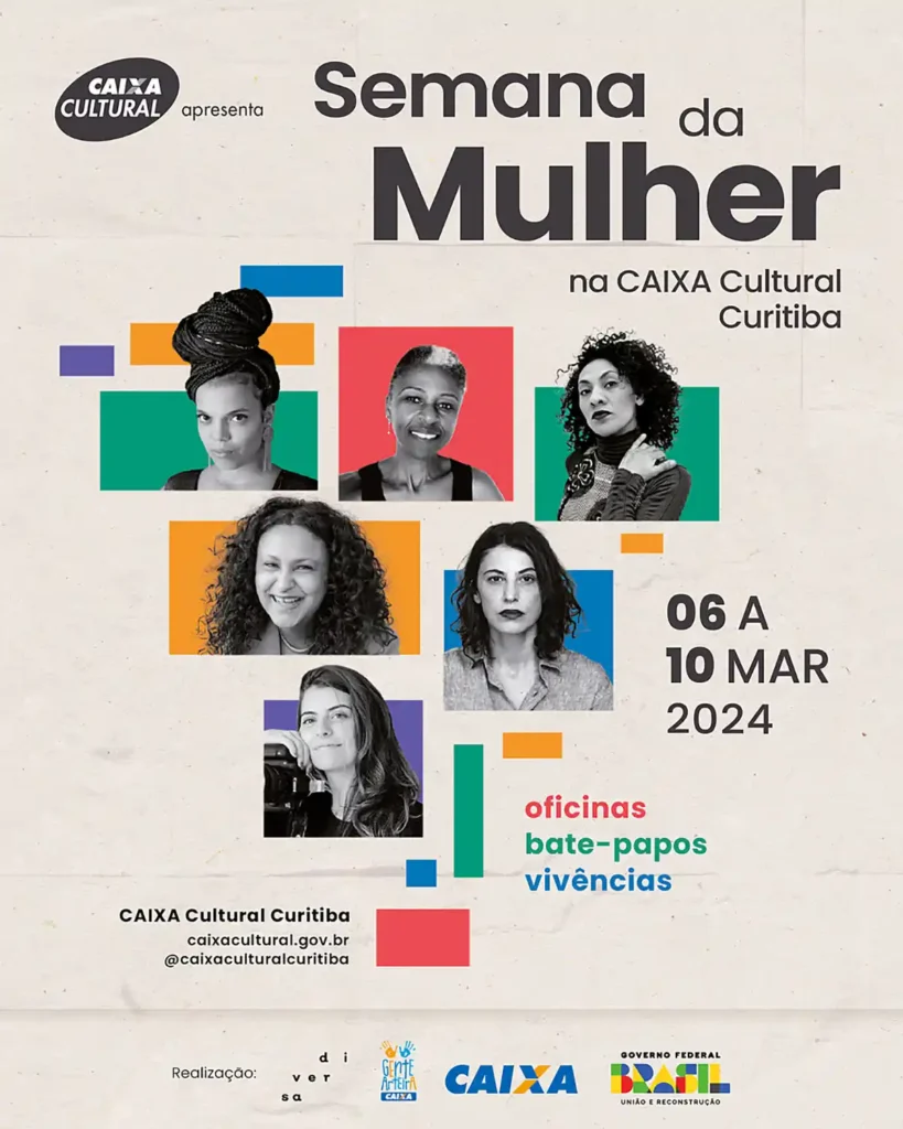 CAIXA Cultural Curitiba promove “Semana da Mulher” com oficinas e atividades gratuitas com artistas, escritoras e fomentadoras da cena cultural