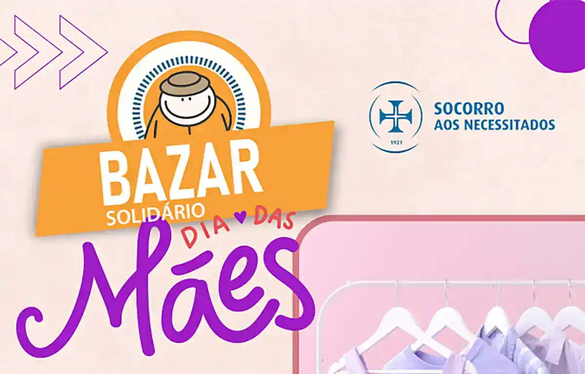 Bazar Solidário de Dia das Mães na Socorro aos Necessitados