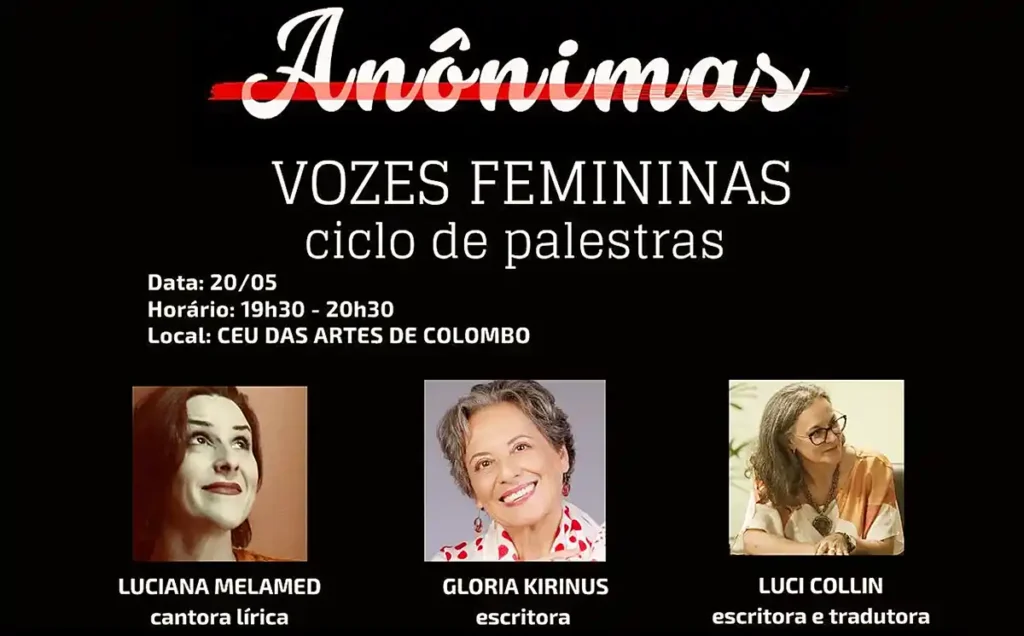 Luci Collin, Glória Kirinus e Luciana Melamed fazem palestra gratuita em Colombo