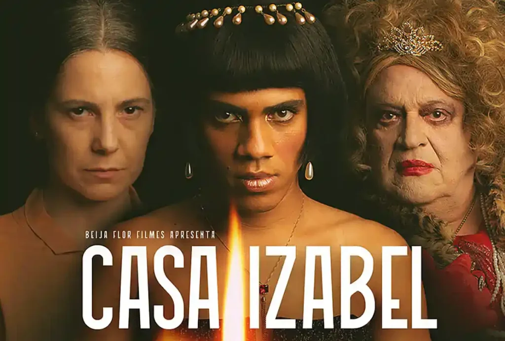 Filme "Casa Izabel" estreia nacionalmente nos cinemas de cinco capitais brasileiras