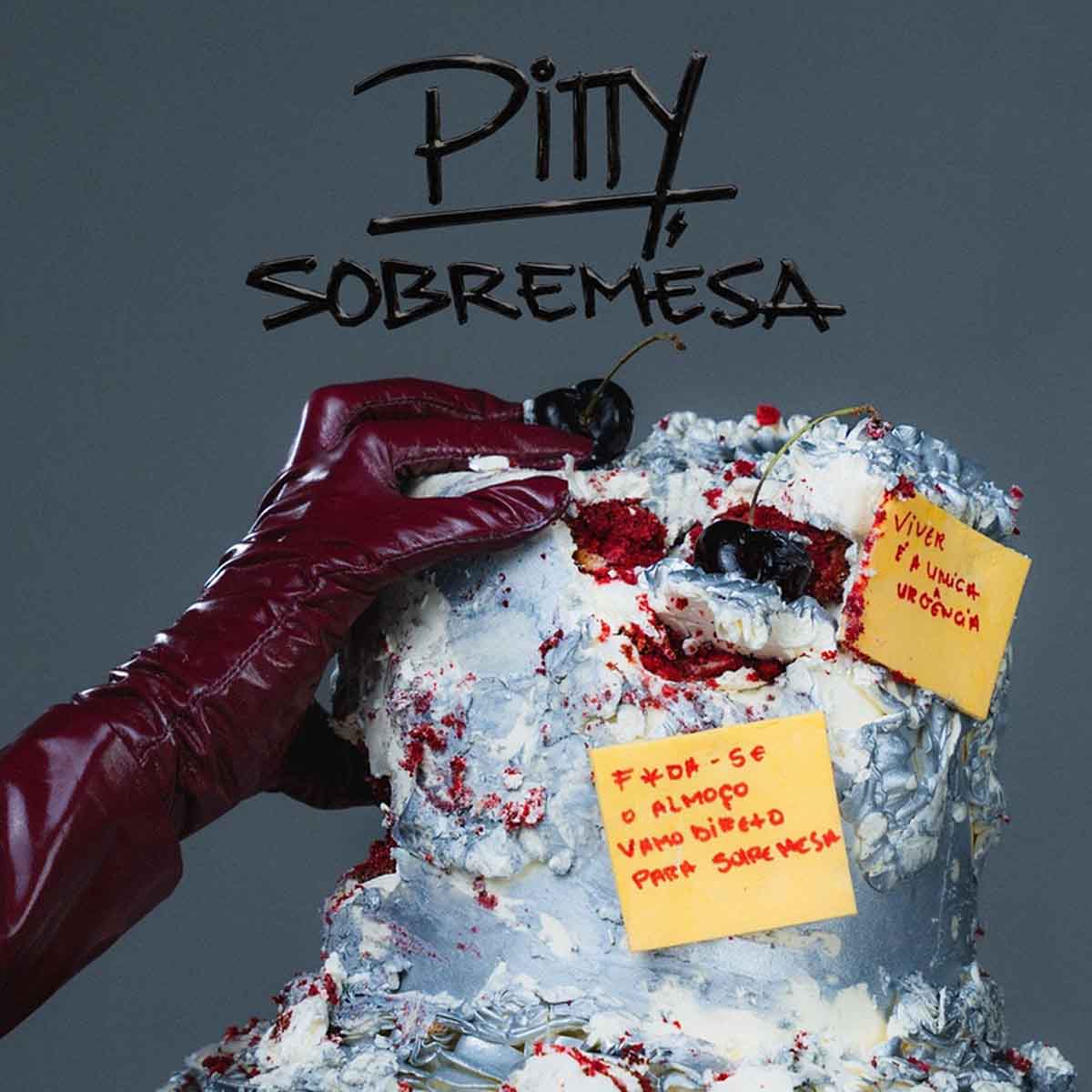 Pitty revela "Sobremesa", primeiro single e videoclipe do novo álbum Pitty revela "Sobremesa", primeiro single e videoclipe do novo álbum